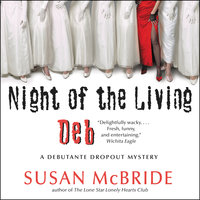 Night of the Living Deb: A Debutante Dropout Mystery - Susan McBride