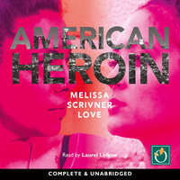 American Heroin - Melissa Scrivener Love