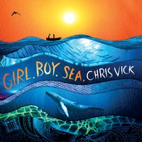 Girl. Boy. Sea. - Chris Vick
