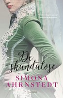 De skandaløse - Simona Ahrnstedt