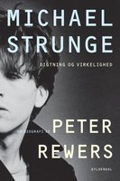 Michael Strunge: En biografi - Peter Rewers