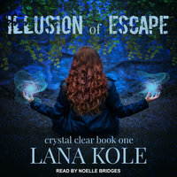 Illusion of Escape - Lana Kole