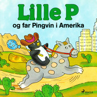 Lille P og far Pingvin i Amerika - Rina Dahlerup
