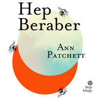 Hep Beraber - Ann Patchett