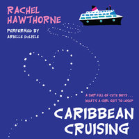 Caribbean Cruising - Rachel Hawthorne