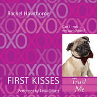 First Kisses 1: Trust Me - Rachel Hawthorne