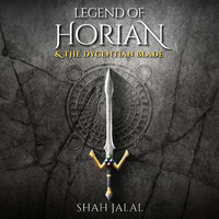 Legend of Horian and the Dycentian Blade - Shah Jalal