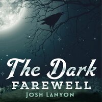 The Dark Farewell - Josh Lanyon