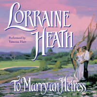 To Marry an Heiress - Lorraine Heath