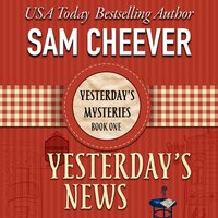 Yesterday's News - Sam Cheever