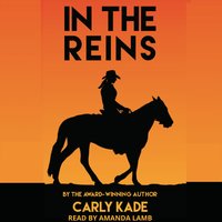 In the Reins: In the Reins Equestrian Romance Series Book 1 - Carly Kade