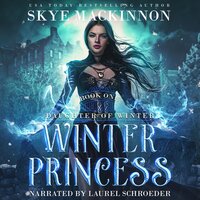 Winter Princess: A Fantasy Reverse Harem Romance - Skye MacKinnon