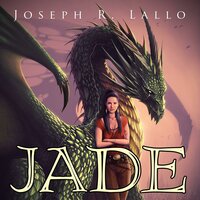 Jade - Joseph R. Lallo