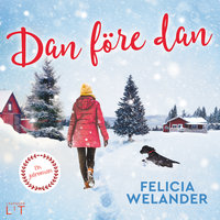 Dan före dan - Felicia Welander