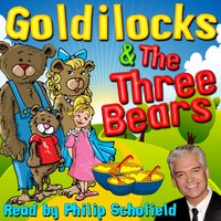 Goldilocks & The Three Bears - Robert Southey