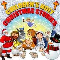 Children's Holy Christmas Stories - Roger Wade