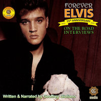 On the Road Interviews: Forever Elvis - Geoffrey Giuliano