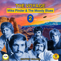 The Voyage 2: Mike Pinder & The Moody Blues - Geoffrey Giuliano