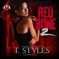 Redbone 2: Takeover at Platinum Lofts - T. Styles