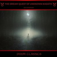 The Dream-Quest of Unknown Kadath - H.P. Lovecraft
