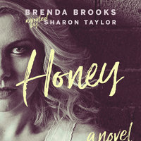 Honey: A Novel - Brenda Brooks