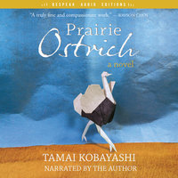 Prairie Ostrich - Tamai Kobayashi