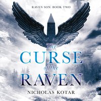 The Curse of the Raven: Raven Son, Book Two - Nicholas Kotar