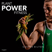 Plant Power Fitness - Casper Bilton