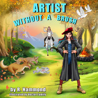 Artist Without a Brush - R. Hammond