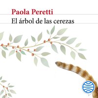 El árbol de las cerezas - Paola Peretti