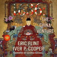 1636: The China Venture - Iver P. Cooper, Eric Flint
