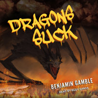 Dragons Suck - Benjamin Gamble