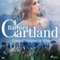 Love Conquers War - Barbara Cartland