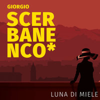 Luna di miele - Giorgio Scerbanenco