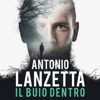 Damiano Valente 1: Il buio dentro - Antonio Lanzetta