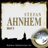 Mótíf X - Stefan Ahnhem