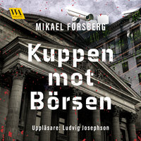 Kuppen mot Börsen - Mikael Forsberg