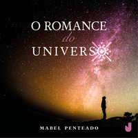 O romance do universo - Mabel Penteado