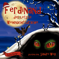 Ferdinand der letzte Weihnachtsdrache - Audrey Harings