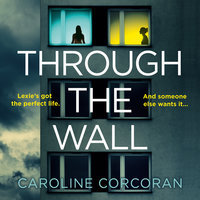 Through the Wall - Caroline Corcoran