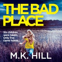 The Bad Place - M.K. Hill