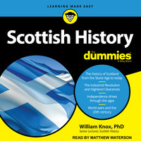 Scottish History For Dummies - William Knox, PhD