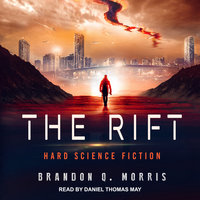 The Rift: Hard Science Fiction - Brandon Q. Morris