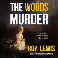 The Woods Murder - Roy Lewis