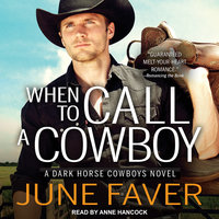 When to Call a Cowboy - June Faver