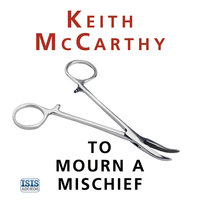 To Mourn a Mischief - Keith McCarthy