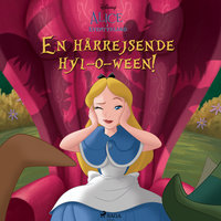 Alice i Eventyrland - En hårrejsende hyl-o-ween! - Disney