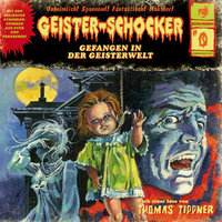 Geister-Schocker - Folge 0: Gefangen in der Geisterwelt - Thomas Tippner