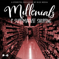 Explaining the Millennial Obsession With Supermarket Shopping - RICE media
