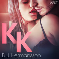 KK - erotisk novell - B.J. Hermansson